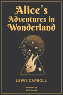 Alice's Adventures in Wonderland: 1865 Classic Edition with Original Illustrations