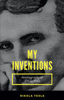 MY INVENTIONS Autobiography of Nikola Tesla