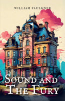 THE SOUND  AND  THE FURY