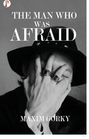 The Man Who was Afraid