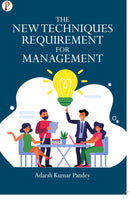 The New Techniques Requirement for Management