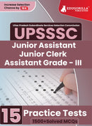 UPSSSC Junior Assistant, Junior Clerk and Assistant Grade III Exam 2023 (English Edition) - 15 Practice Tests (1500 Solved Questions) with Free Access to Online Tests