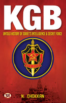 KGB: Untold History of Soviet's Intelligence & Secret Force | N. Chokkan