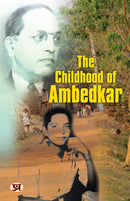 The Childhood of Ambedkar | The Life and Times Biography of B. R. Ambedkar