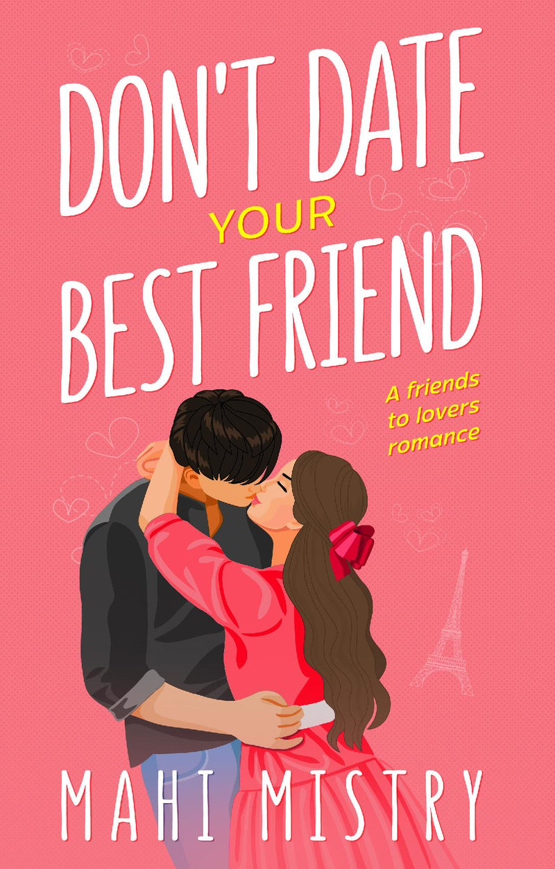 Don’t Date Your Best Friend