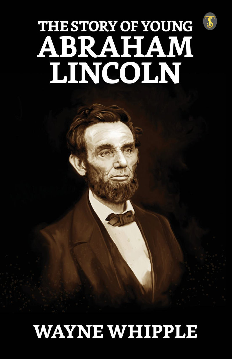 The Story Of Young Abraham Lincoln