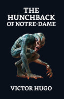 The Hunchback of Notre Dame