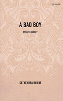 A bad boy: My life journey