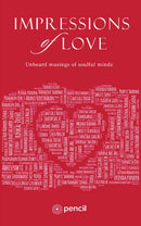 Impressions of love: Unheard musings of soulful minds