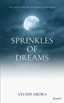 Sprinkles of Dreams: Let your dreams sprinkle happiness
