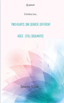 TWO HEARTS, ONE GENDER, DIFFERENT AGES - STILL SOULMATES: A limitless love...