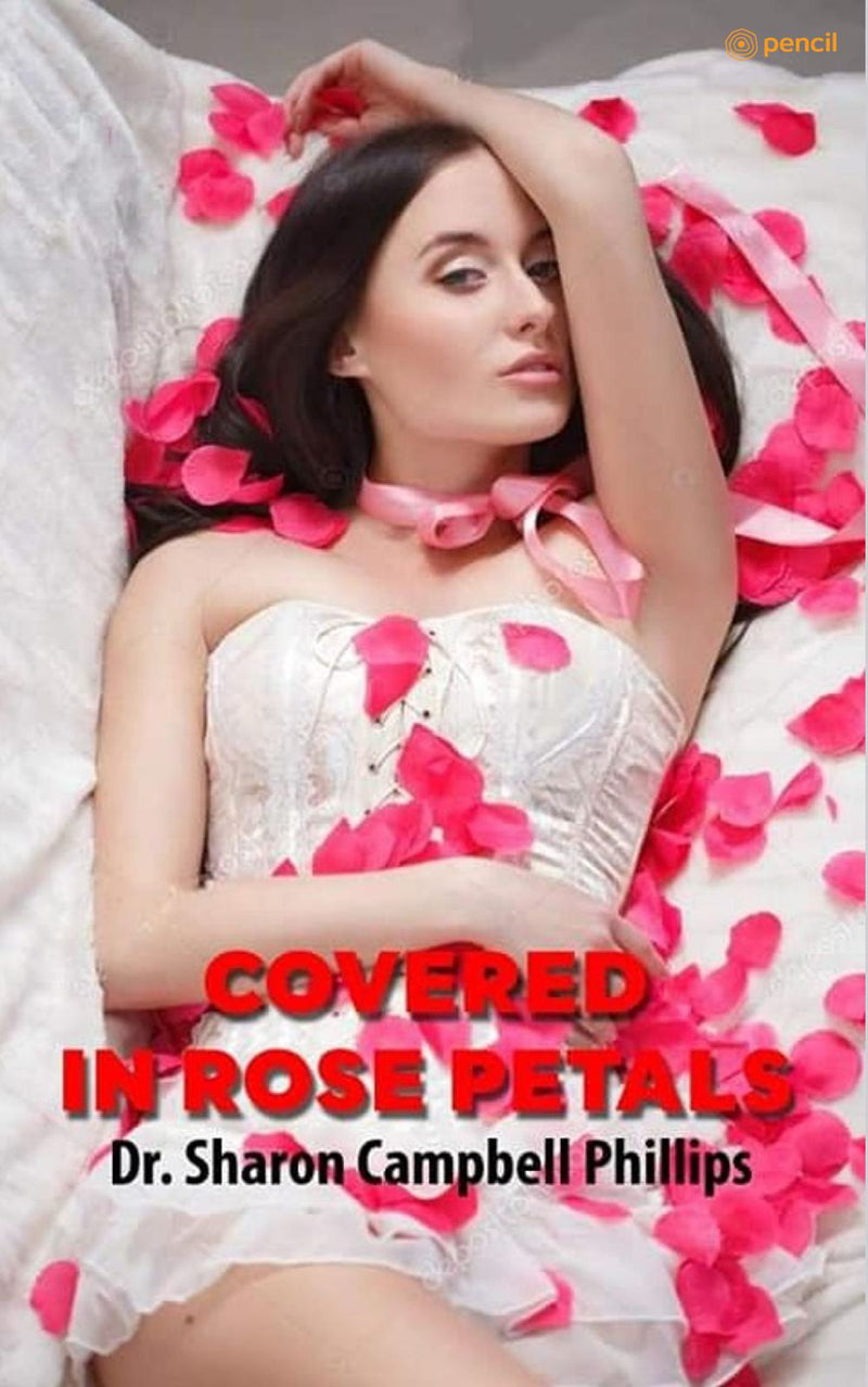 Covered in Rose Petals