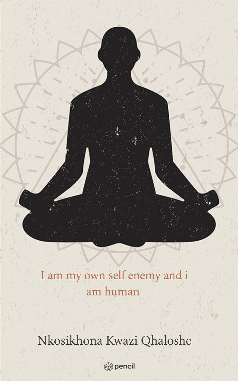 I am my own self enemy and i am human