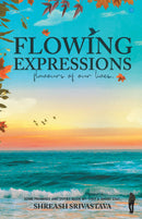 Flowing Expressions:flavours of our lives