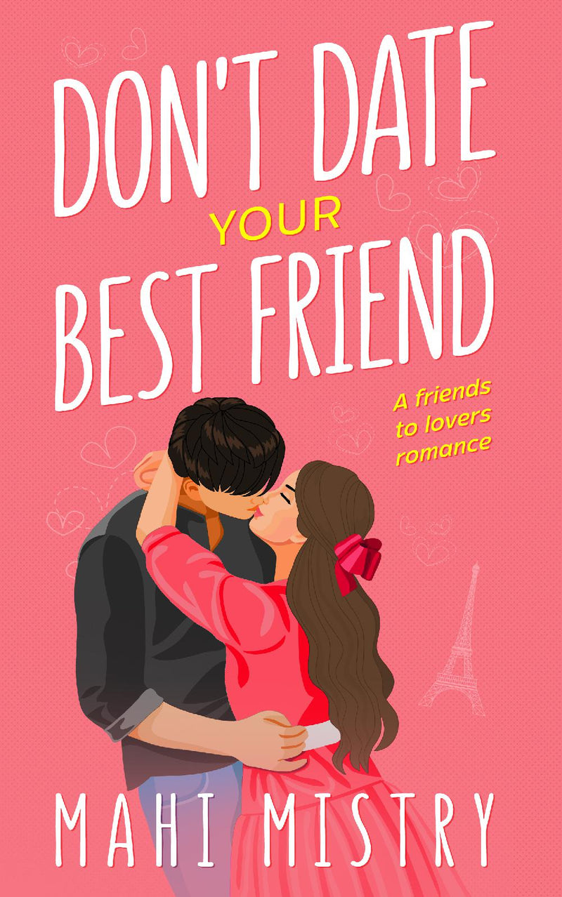 Don’t Date Your Best Friend