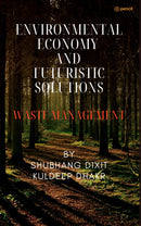 Environmental Economy and Futuristic Solutions