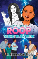 ADVENTURES OF ROOP - THE GHOST OF AUNT MATRIX