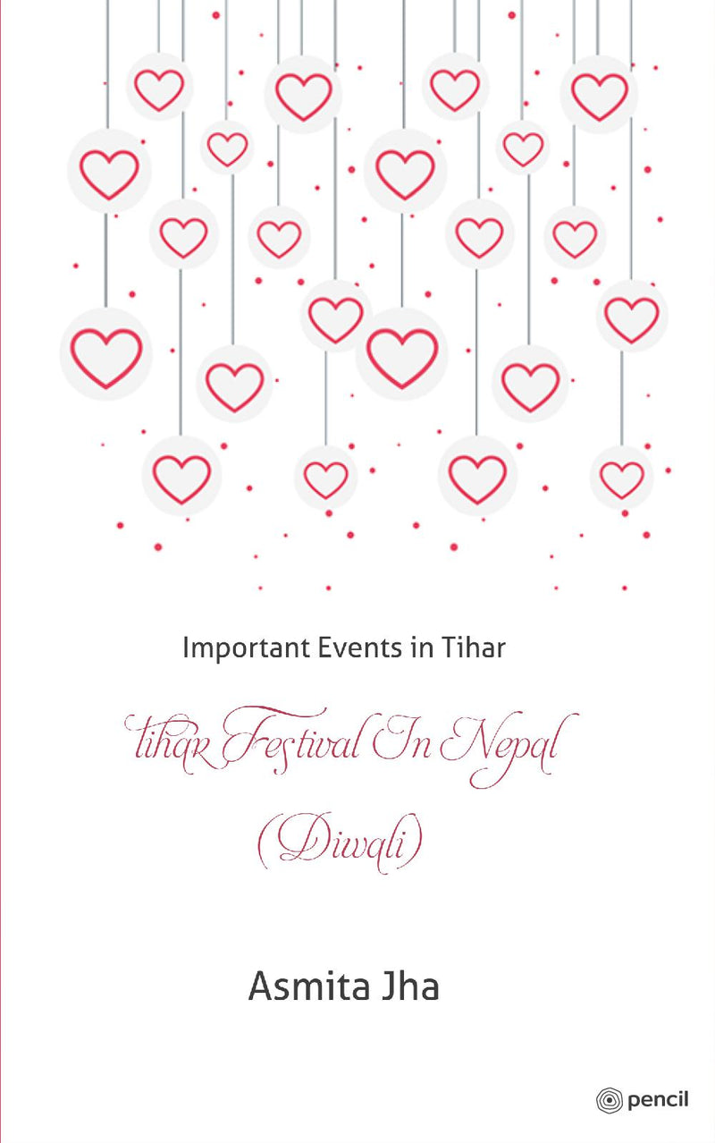 Tihar Festival in Nepal (Diwali): Important Events in Tihar