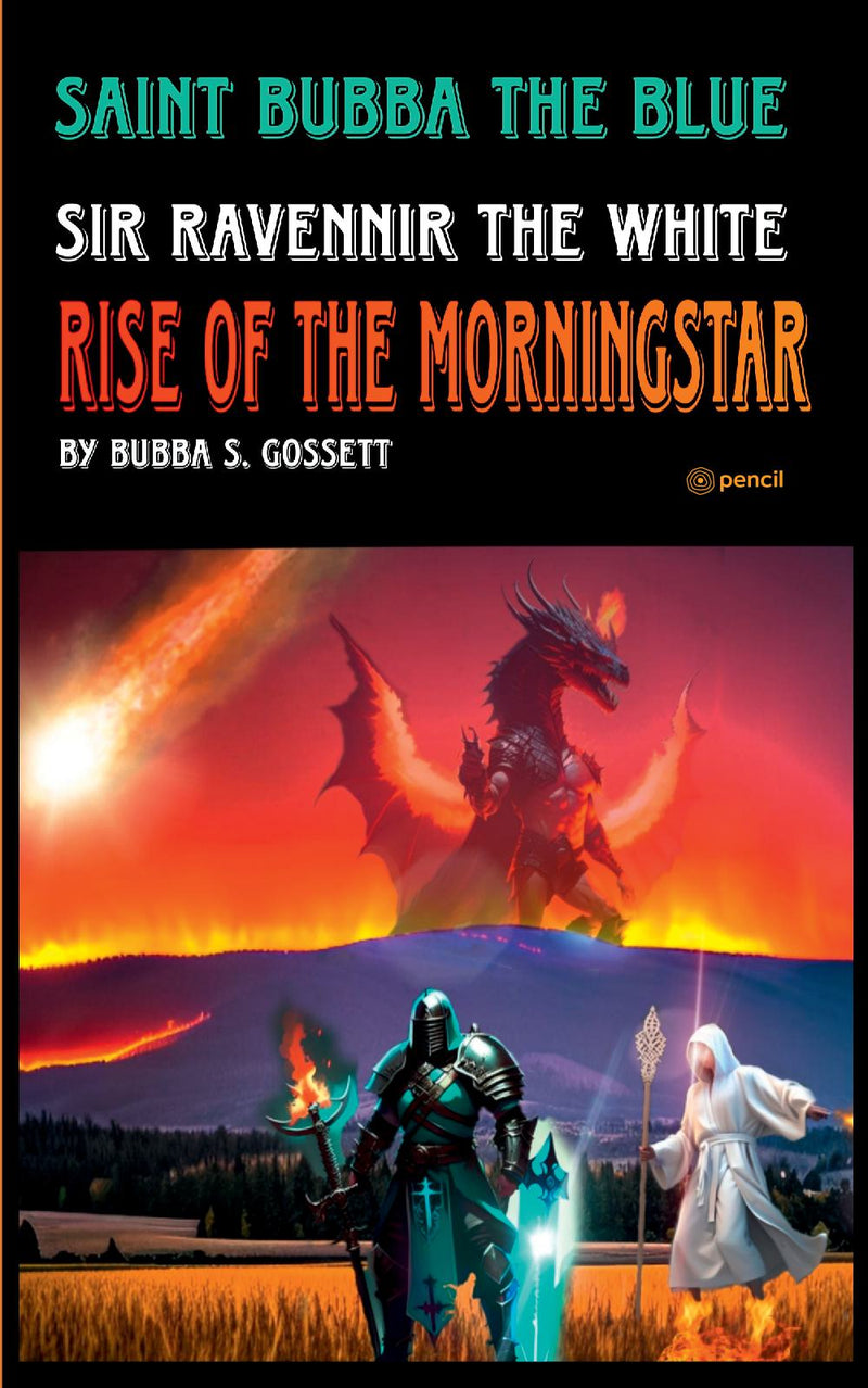 Saint Bubba the Blue and Sir Ravennir in Rise of the Morningstar