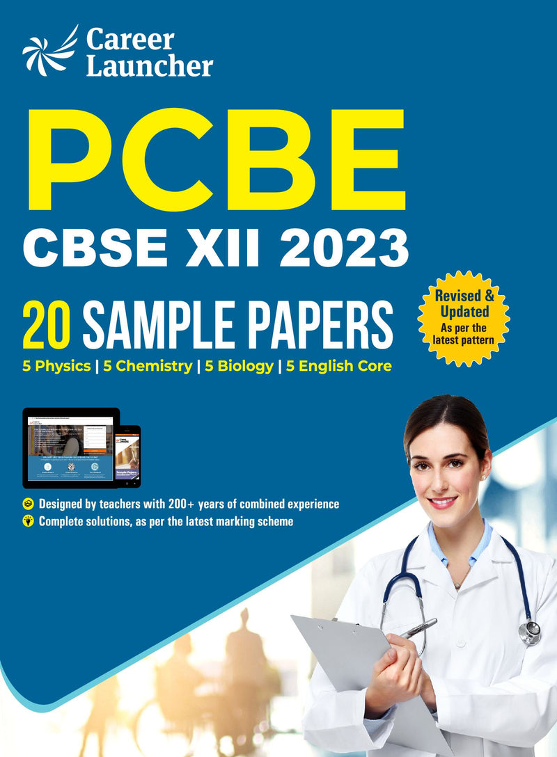 CBSE 2023 : Class XII - 20 Sample Papers - PCBE (Physics|Chemistry|Biology|English Core) by Career Launcher