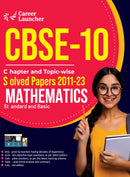 CBSE Class X 2024 : Chapter and Topic-wise Solved Papers 2011 - 2023 : Mathematics (Standard & Basic) (All Sets - Delhi & All India)