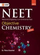 NEET 2024 : Objective Chemistry Part II by Dr. Manu Kaushal