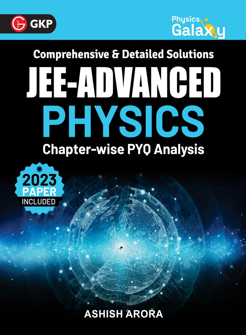 Physics Galaxy 2024 : JEE Advanced - Physics - Chapter wise PYQ Analysis by Ashish Arora