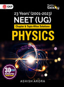 Physics Galaxy 2024 : Physics - 23 Years' NEET - Chapter-wise & Topic-Wise Solutions (2001-2023) by Ashish Arora