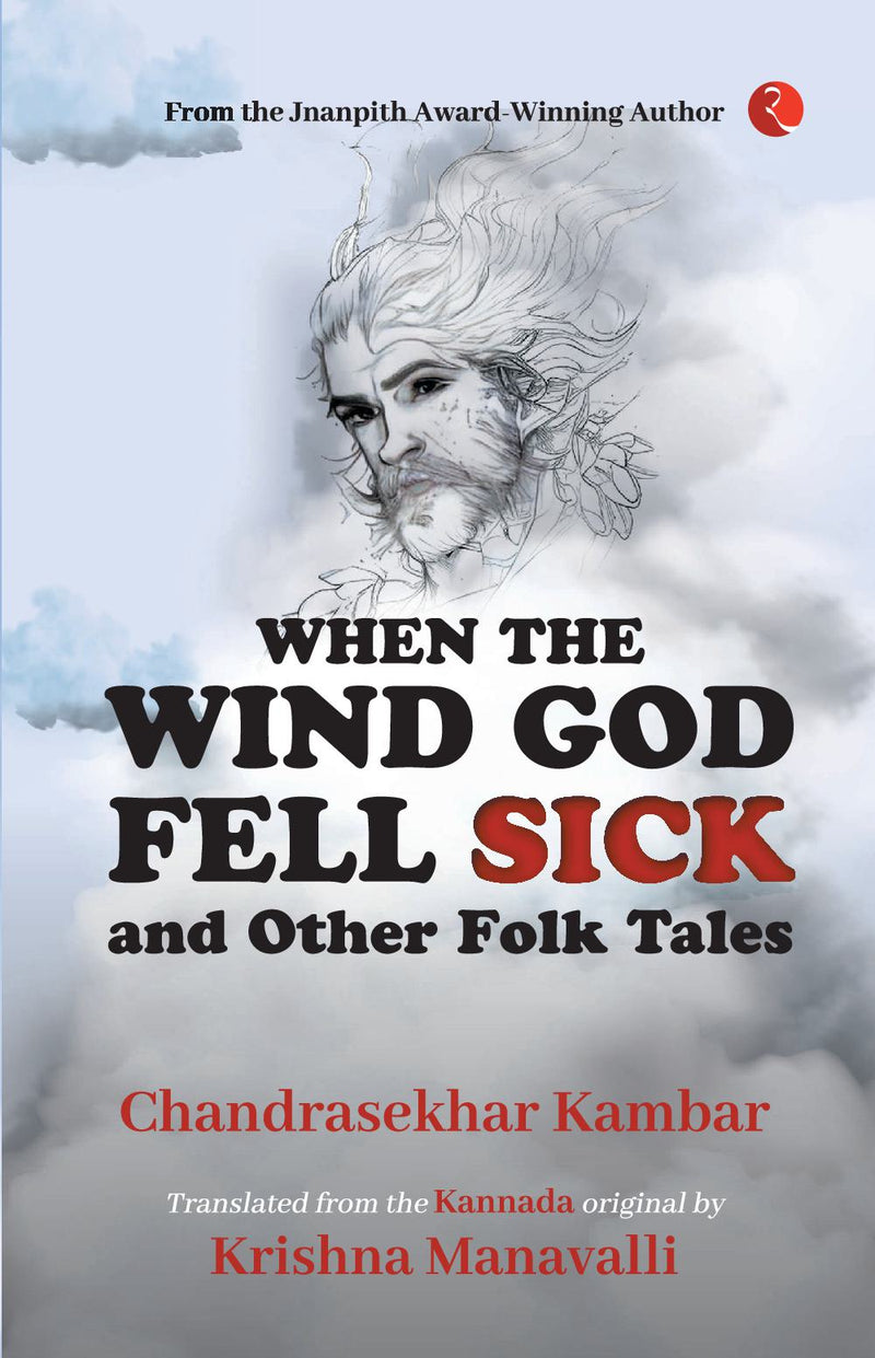 When The Wind God Fell Sick and Other Folk Tales