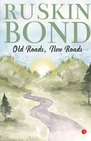 Old Roads, New Roads