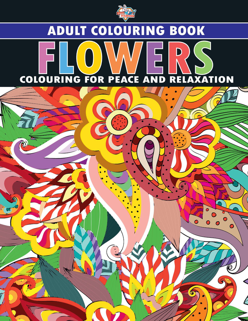 Flowers : Colouring Book for Adults (Colouring for Peace and Relaxation)