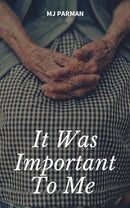 It Was Important To Me