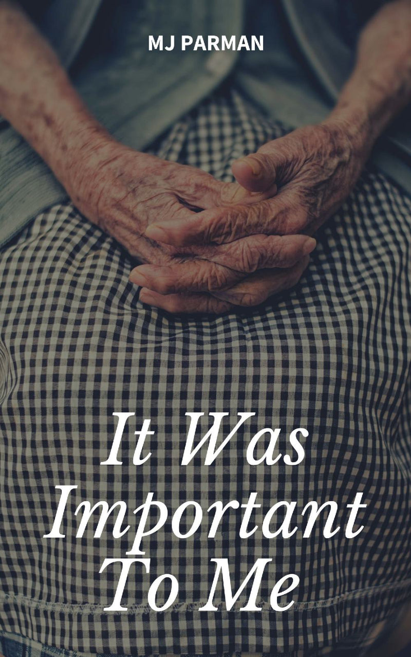 It Was Important To Me