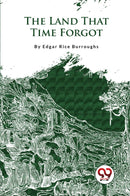 The Land That Time Forgot