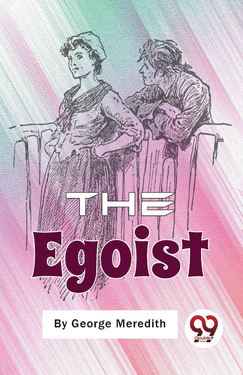 The Egoist: A Comedy in Narrative