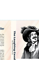 The Laughing Cavalier : The Story Of The Ancestor Of The Scarlet Pimpernel