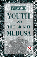Youth And The Bright Medusa