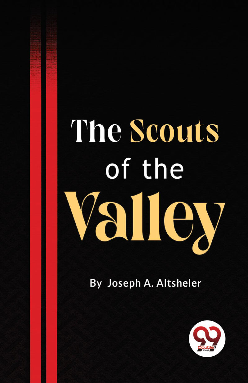 The Scouts Of The Valley