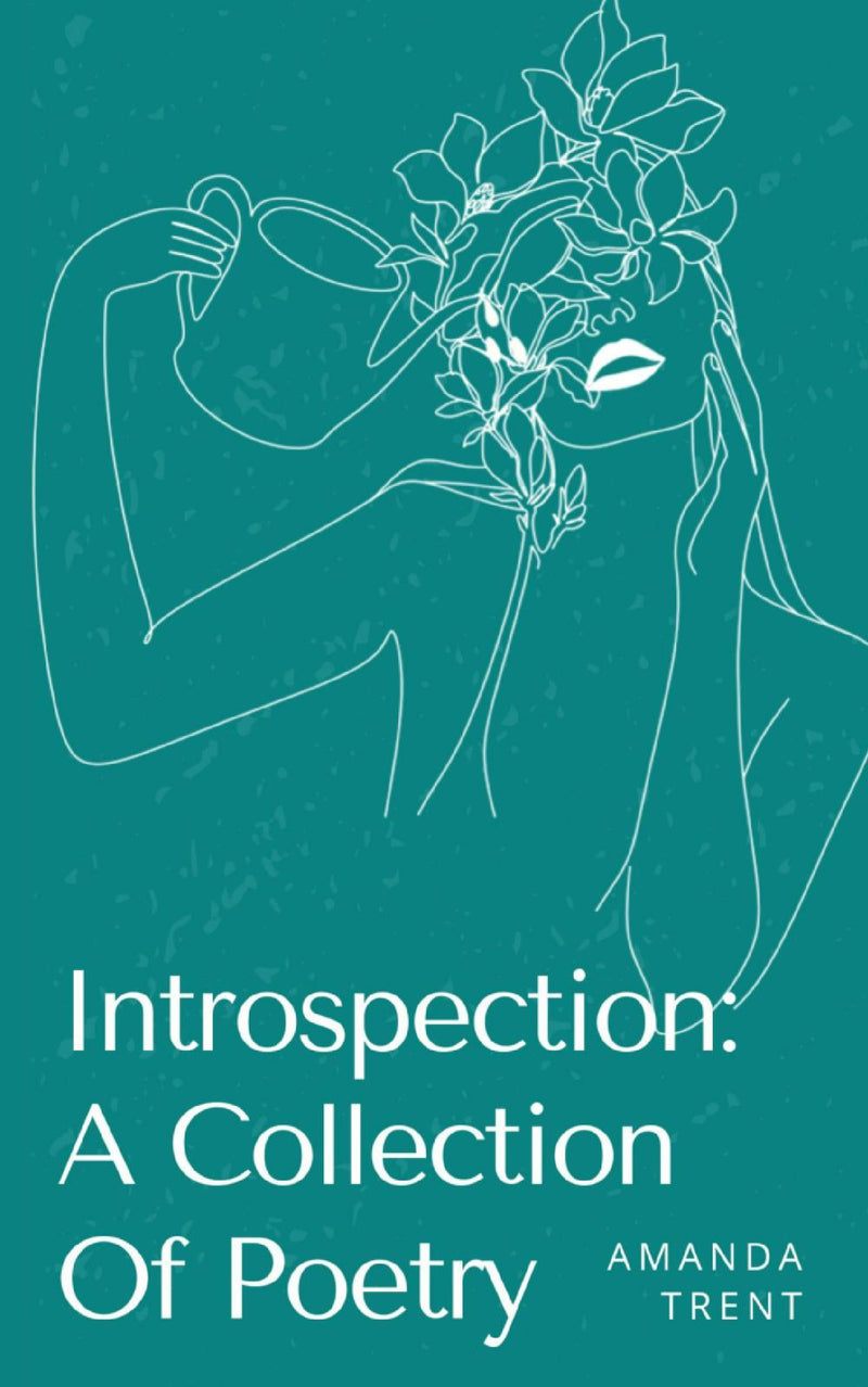 Introspection: A Collection Of Poetry