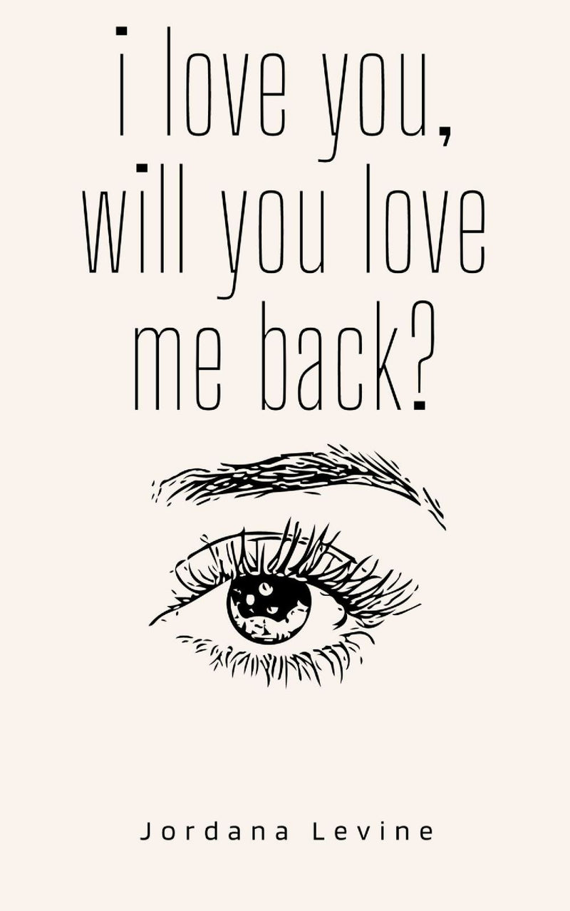 i love you, will you love me back?