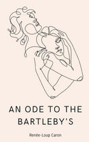 An Ode to the Bartleby's