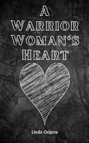 A Warrior Woman's Heart