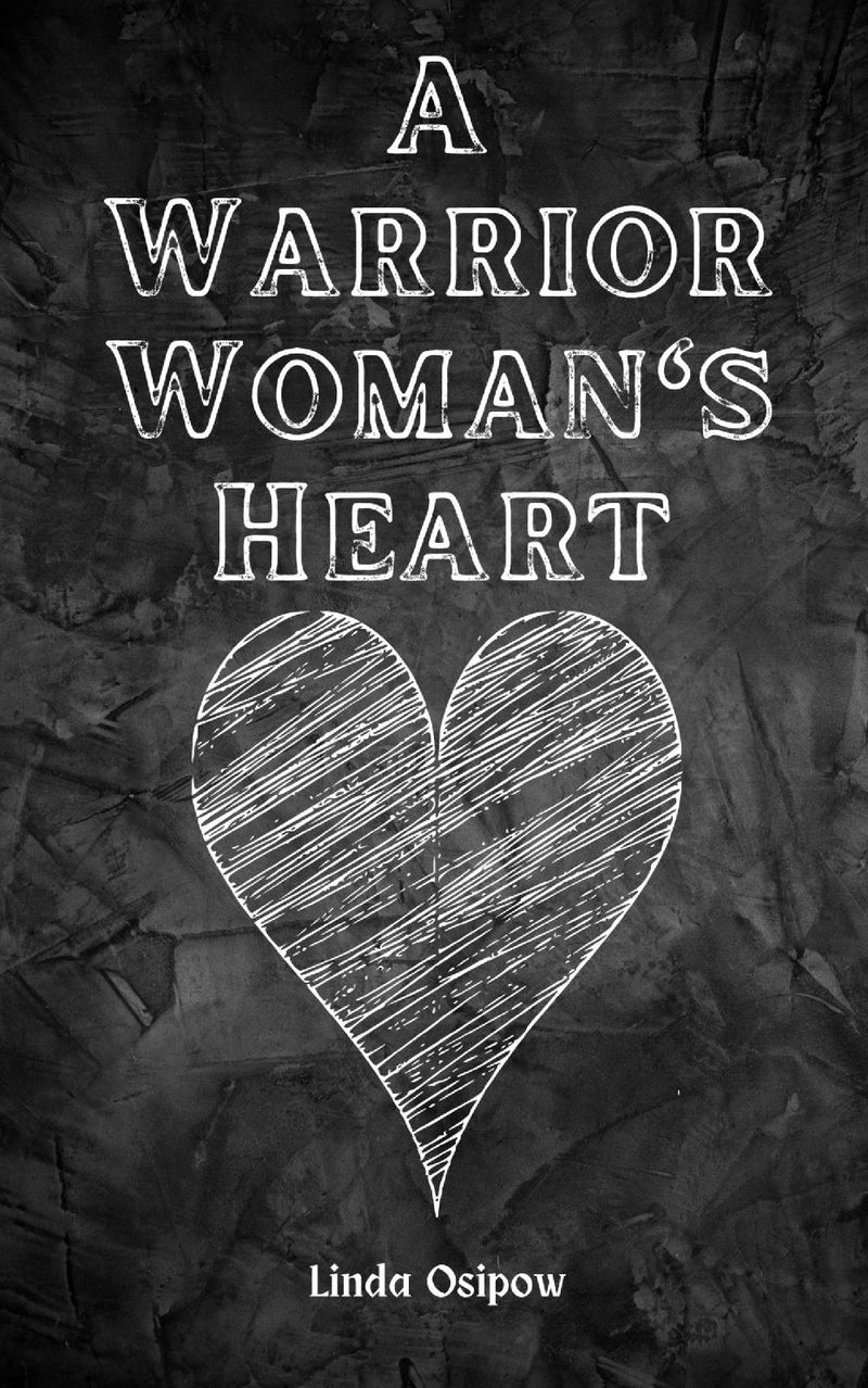 A Warrior Woman's Heart