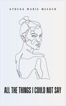 All The Things I Could Not Say