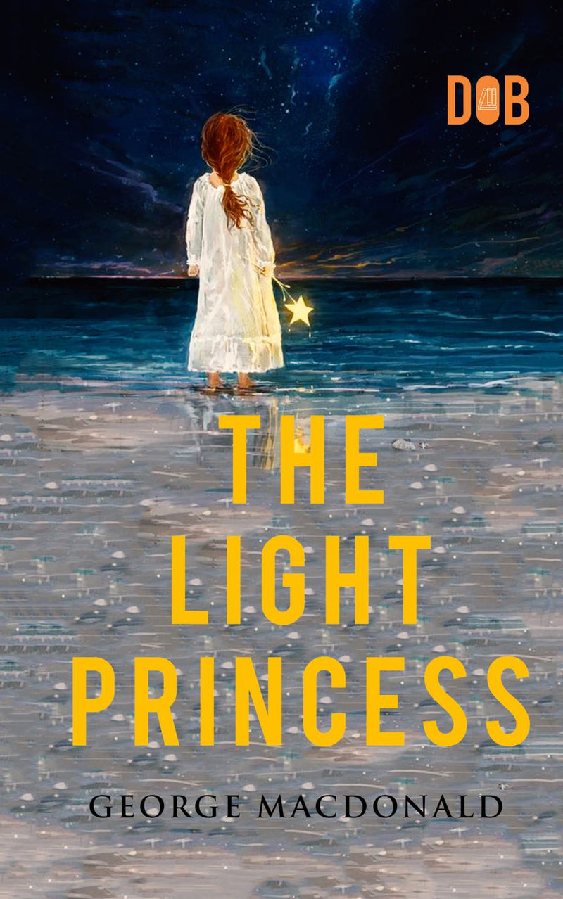 The Light Princess : By George MacDonald - Illustrated