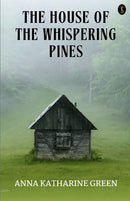 The House Of The Whispering Pines