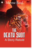The Death Shot: A Story Retold