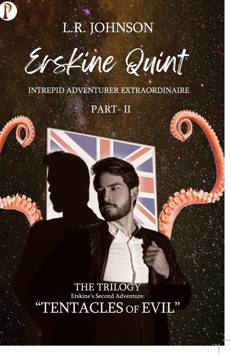 "ERSKINE QUINT Intrepid Adventurer Extraordinaire : "Tentacles of Evil""