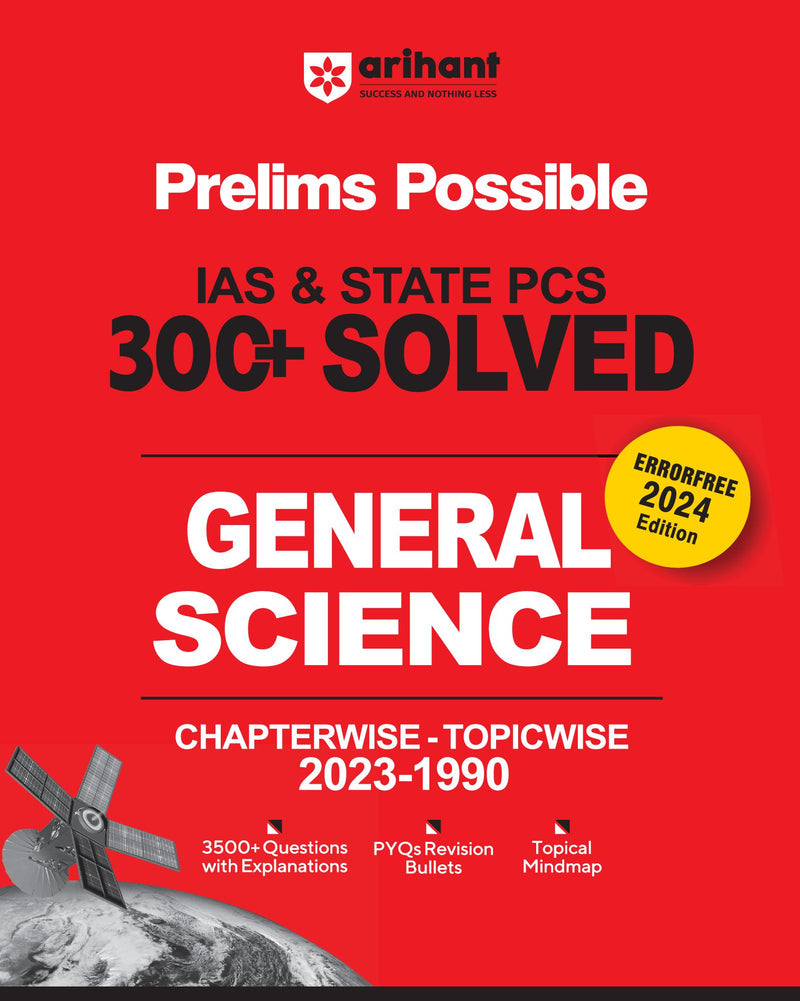 Arihant Prelims Possible IAS and State PCS Examinations 300+ Solved Chapterwise Topicwise (1990-2023) General Science |  3500+ Questions With Explanations | PYQs Revision Bullets | Topical Mindmap | Errorfree 2024 Edition