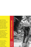 Building Alternatives: The Story of India's Oldest Construction Workers' Cooperative